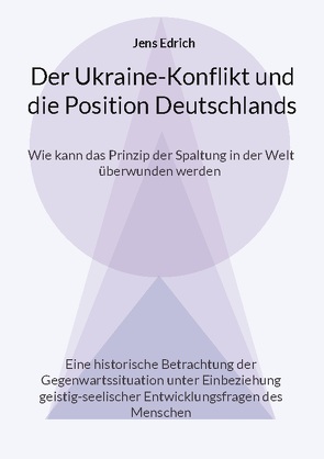 Der Ukraine Konflikt und die Position Deutschlands von Edrich,  Jens