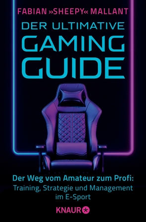 Der ultimative Gaming-Guide von Mallant,  Fabian »Sheepy«