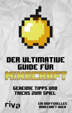 Der ultimative Guide für Minecraft von Verlag,  Riva