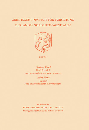 Der Ultraschall und seine technischen Anwendungen / Infrarot und seine technischen Anwendungen von Esau,  Abraham