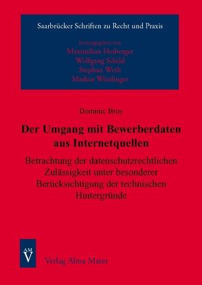 Der Umgang mit Bewerberdaten aus Internetquellen von Broy,  Dominic