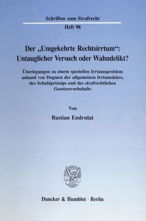 Der „Umgekehrte Rechtsirrtum“: von Endrulat,  Bastian