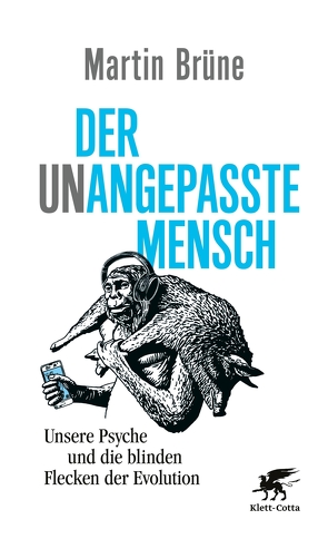 Der unangepasste Mensch von Brüne,  Martin