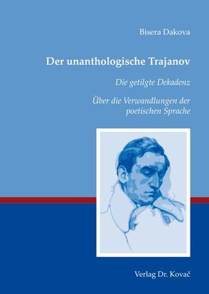 Der unanthologische Trajanov von Dakova,  Bisera