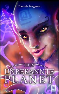 Der unbekannte Planet von Bergauer,  Daniela