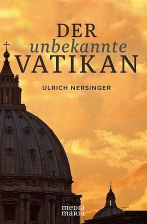 Der unbekannte Vatikan von Nersinger,  Ulrich