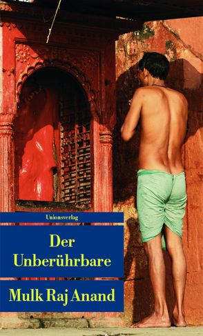 Der Unberührbare von Anand,  Mulk Raj, Kalmer,  Joseph, Riemenschneider,  Dieter