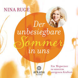 Der unbesiegbare Sommer in uns von Ruge,  Nina