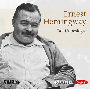 Der Unbesiegte von Haars,  Kurt, Hemingway,  Ernest, Lange,  Hellmut