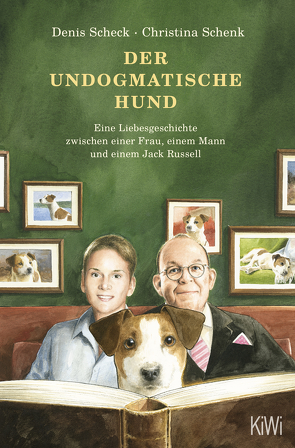 Der undogmatische Hund von Scheck,  Denis, Schenk,  Christina