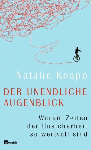 Der unendliche Augenblick von Knapp,  Natalie