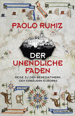 Der unendliche Faden von Fleischanderl,  Karin, Rumiz,  Paolo, Wehrl,  Christina