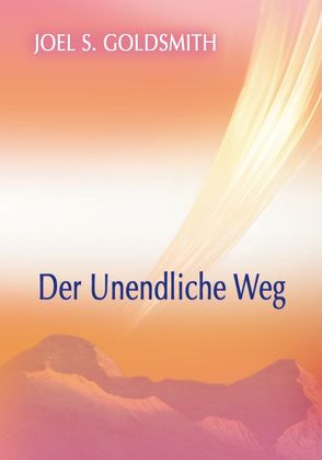 Der Unendliche Weg von Goldsmith,  Joel S