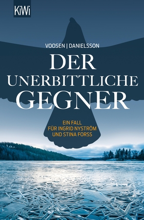 Der unerbittliche Gegner von Danielsson,  Kerstin Signe, Voosen,  Roman