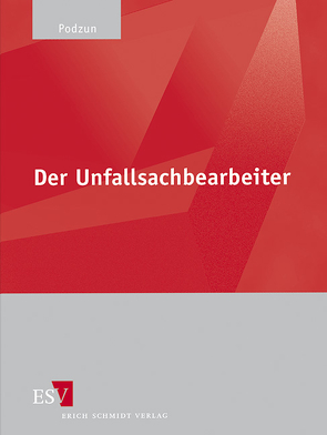 Der Unfallsachbearbeiter – Einzelbezug von Dunz,  Silke, Dunz,  Thomas, Möller,  Ralf, Nehls,  Jürgen, Pappai,  Wilfried, Platz,  Albert R., Plum,  Udo, Podzun,  Hanns, Römer,  Wolfgang, Stettner,  Stephan, Stürmer,  Heinz