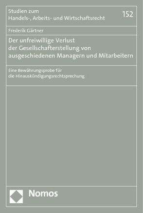 Der unfreiwillige Verlust der Gesellschafterstellung von ausgeschiedenen Managern und Mitarbeitern von Gärtner,  Frederik