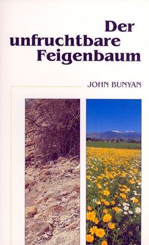 Der unfruchtbare Feigenbaum von Bunyan,  John