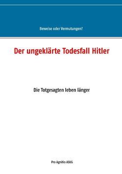 Der ungeklärte Todesfall Hitler von Mühlhäuser,  Alfred H