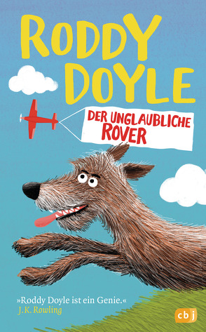 Der unglaubliche Rover von Doyle,  Roddy, Judge,  Chris, Obrecht,  Bettina