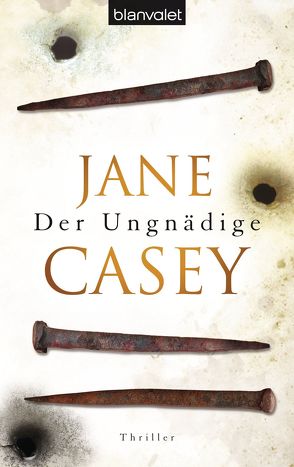 Der Ungnädige von Casey,  Jane, Reinhart,  Franka