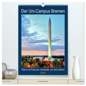 Der Uni-Campus Bremen (hochwertiger Premium Wandkalender 2024 DIN A2 hoch), Kunstdruck in Hochglanz von Siebert,  Jens