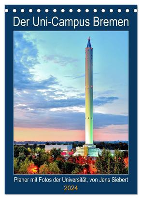 Der Uni-Campus Bremen (Tischkalender 2024 DIN A5 hoch), CALVENDO Monatskalender von Siebert,  Jens