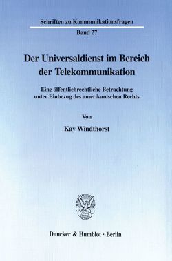 Der Universaldienst im Bereich der Telekommunikation. von Windthorst,  Kay