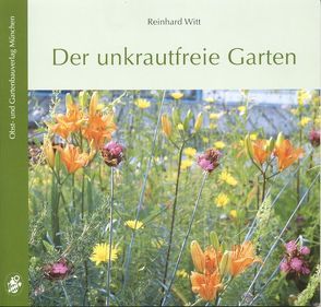 Der unkrautfreie Garten von Witt,  Reinhard