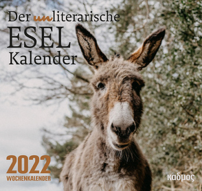 Der (un)literarische Eselkalender (2022) von Burckhardt,  Wolfram