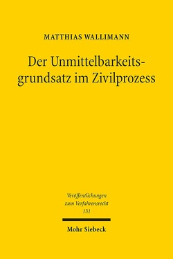 Der Unmittelbarkeitsgrundsatz im Zivilprozess von Wallimann,  Matthias