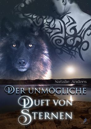 Der unmögliche Duft von Sternen von Anders,  Natalie