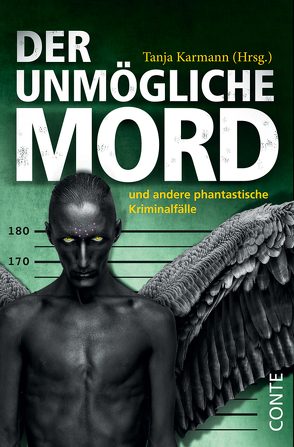 Der unmögliche Mord von Andara,  Erik R., Archan,  Isabella, Bendzko,  Nora, Handel,  Christian, Heitz,  Markus, Janhke,  Alex, Karmann,  Tanja, Krätzer,  Simon H., Paulus,  Germaine, Rüther,  Sonja, Schlachter,  Anke, Schmitt,  Carsten, Skott,  Kim, Stäber,  Bernhard, Steckelbruck,  Christoph, Steinmetz,  M. H., Voehl,  Uwe