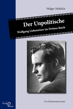 Der Unpolitische von Mahlich,  Holger