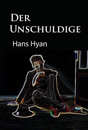 Der Unschuldige von Hyan,  Hans