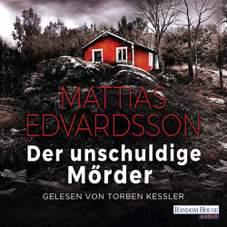 Der unschuldige Mörder von Edvardsson,  Mattias, Kessler,  Torben, Krummacher,  Annika