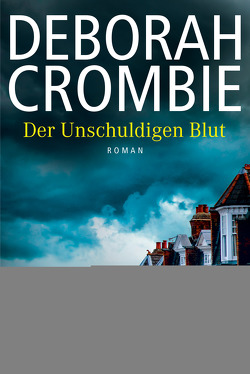 Der Unschuldigen Blut von Crombie,  Deborah, Jaeger,  Andreas