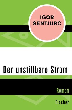 Der unstillbare Strom von Šentjurc,  Igor