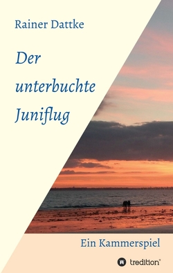 Der unterbuchte Juniflug von Dattke,  Rainer