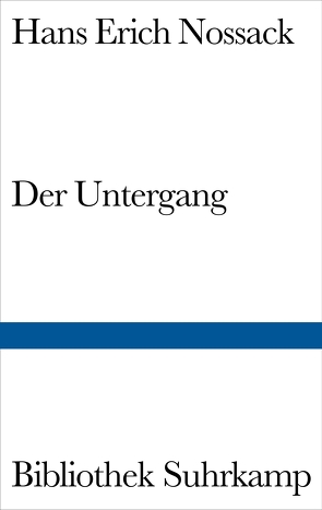 Der Untergang von Lenz,  Siegfried, Nossack,  Hans Erich