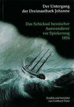 Der Untergang der Dreimastbark Johanne von Fürer,  Gotthard