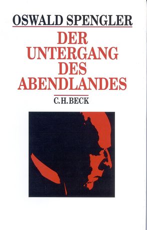 Der Untergang des Abendlandes von Felken,  Detlef, Spengler,  Oswald