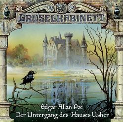 Der Untergang des Hauses Usher von Eichel,  Kaspar, Feld,  Oliver, Gruppe,  Marc, Kluckert,  Tobias, Poe,  Edgar A, Urbschat-Mingues,  Claudia