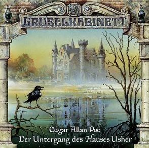 Der Untergang des Hauses Usher von Eichel,  Kaspar, Feld,  Oliver, Gruppe,  Marc, Kluckert,  Tobias, Poe,  Edgar A, Urbschat-Mingues,  Claudia