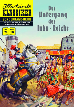 Der Untergang des Inka-Reichs von Blumentritt,  Eugen, Connell,  James E., Geschichte,  Südamerika