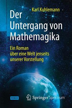 Der Untergang von Mathemagika von Kuhlemann,  Karl