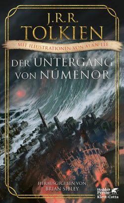 Der Untergang von Númenor und andere Geschichten aus dem Zweiten Zeitalter von Mittelerde von Lee,  Alan, Pesch,  Helmut W, Sibley,  Brian, Tolkien,  J.R.R.