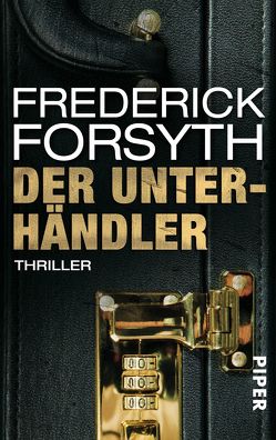 Der Unterhändler von Forsyth,  Frederick, Hermstein,  Rudolf, Spiel,  Christian