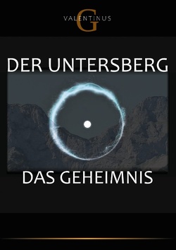 Der Untersberg von Valentinus,  G