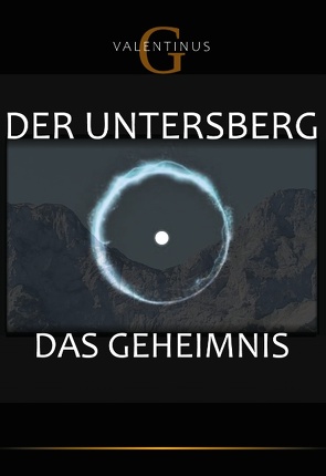 Der Untersberg von Valentinus,  G