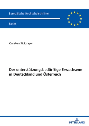 Der unterstützungsbedürftige Erwachsene in Deutschland und Österreich von Sickinger,  Carsten